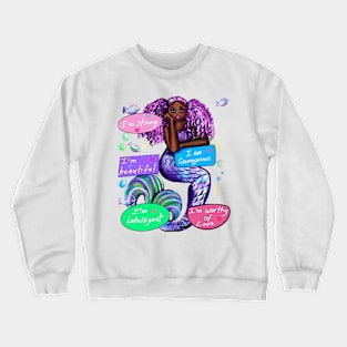 Positive motivations inspirationional affirmations African American mermaid affirmation Crewneck Sweatshirt